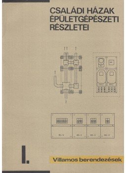 Pálvölgyi Sándor - Családi házak épületgépészeti részletei I. Pálvölgyi Sándor - Családi házak épületgépészeti részletei I., Budapest 1990 antikvár könyv