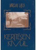Vargyas Lajos - Kerítésen kívül