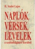 H. Szabó Lajos - Naplók, versek, levelek a szabadságharc korából (dedikált)