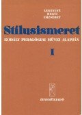 Legányné Hegyi Erzsébet - Stílusismeret Kodály pedagógiai művei alapján I. (dedikált)