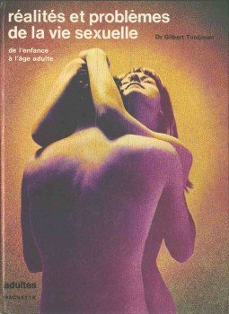 Tordjman, Gilbert dr. - Réalités et problémes de la vie sexuelle Tordjman, Gilbert dr. - Réalités et problémes de la vie sexuelle, 1975 antikvár könyv