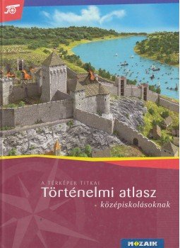 Farkas Judit - Történelmi atlasz középiskolásoknak Farkas Judit - Történelmi atlasz középiskolásoknak, Szeged 2016 antikvár könyv