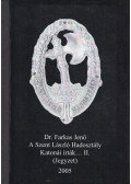 Dr. Farkas Jenő - A Szent László Hadosztály katonái írták... II.