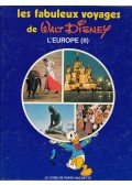 Marceline Pétérelle - Les fabuleux voyages de Walt Disney L'Europe (II)