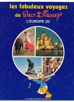 Marceline Pétérelle - Les fabuleux voyages de Walt Disney L'Europe (II), Paris 1978 antikvár könyv