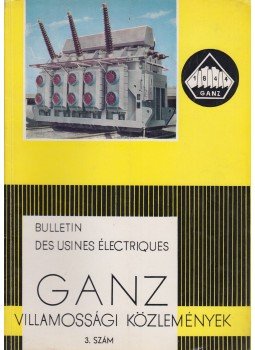  - Ganz - Villamossági közlemények 3.szám, Budapest 1966 antikvár könyv