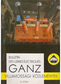  - Ganz - Villamossági közlemények 16.szám, Budapest 1977 antikvár könyv