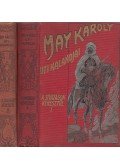 Karl May - A sivatagon keresztül-kasul I-II.