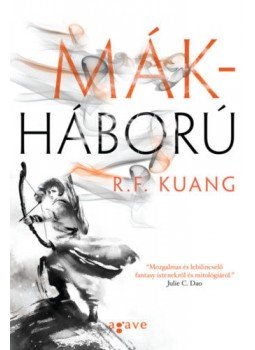 R.F. Kuang - Mákháború R.F. Kuang - Mákháború, null 2019 antikvár könyv
