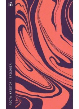 Agota Kristof - Trilógia, Budapest 2019 antikvár könyv