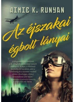 Aimie K. Runyan - Azéjszakai égbolt lányai, null 2019 antikvár könyv