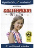 Diószegi Zsolt - Sulitanoda - 2. osztályosok számára - Matematika - Foglalkoztató munkafüzet
