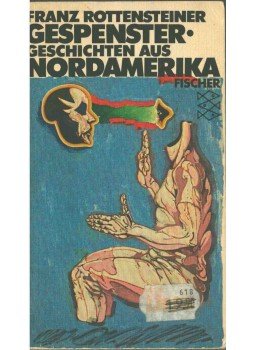 ROTTENSTEINER, FRANZ - Gespenstergeschichten aus Nordamerika,  1981 antikvár könyv