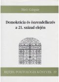 Bíró Gáspár - Demokrácia és önrendelkezés a 21. század elején