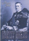 Bencsik Gábor - Horthy Miklós