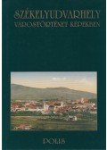 Vofkori György - Székelyudvarhely várostörténet képekben (dedikált)