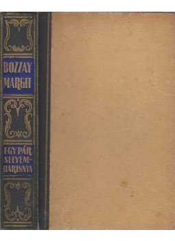 Bozzay Margit - Egy pár selyemharisnya, Budapest 0 antikvár könyv