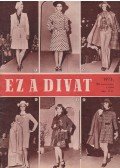Faragó Ilona - Ez a divat 1973. 25. évfolyam 10. szám