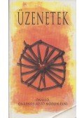 Ferenczy Ágnes - Üzenetek - Önálló, önrendelkező módon élni