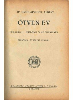 Apponyi Albert - Emlékirataim - Ötven év Apponyi Albert - Emlékirataim - Ötven év, Budapest 0 antikvár könyv