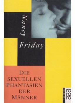 Friday, Nancy - Die Sexuellen Phantasien der Männer,  1998 antikvár könyv