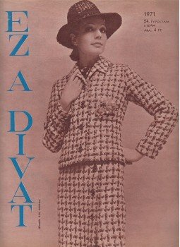 Faragó Ilona - Ez a divat 1971. 24. évfolyam 1. szám, Budapest 1971 antikvár könyv