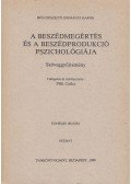 Pléh Csaba - A beszédmegértés és a beszédprodukció pszichológiája