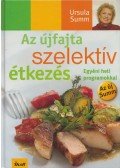 Ursula Summ - Az újfajta szelektív étkezés