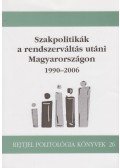 Czibere Károly,Fertő Imre,Gém Erzsébet,Halász Gábor,Kováts Flórián,Lakatos László,Mocsári János (szerk.),Palócz Éva,Pesti Sándor,Till Szabolcs - Szakpolitikák a rendszerváltás utáni Magyarországon