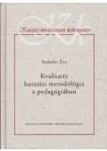 Szabolcs Éva - Kvalitatív kutatási metodológia a pedagógiában