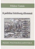 Földesi Tamás - A politikai felelősség dilemmái