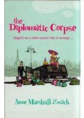 Anne Marshall Zwack - The Diplomatic Corpse