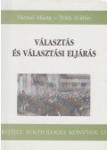 Dezső Márta,Tóth Zoltán - Választás és választási eljárás