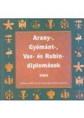 Fodor Zsoltné,Kónya Éva - Arany-, gyémánt-, vas- és rubindiplomások 2003