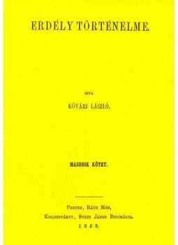 Kővári László - Erdély történelme II. Kővári László - Erdély történelme II., null 2011 antikvár könyv
