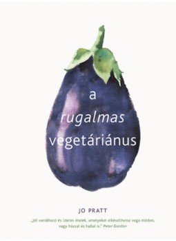 Jo Pratt - A rugalmas vegetáriánus Jo Pratt - A rugalmas vegetáriánus, Budapest 2019 antikvár könyv