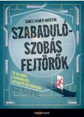 James Hamer,Morton - Szabadulószobás fejtörők - Tíz kalandos csapdahelyzet interaktív rejtvényekkel