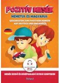 Szeghy Karolina - Pozitív mesék németül és magyarul - Mesék kezdő és középhaladó nyelvi szinteken