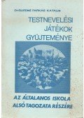 Dr. Gliedné Farkas Katalin - Testnevelési játékok gyűjteménye