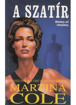 Martina Cole - A szatír Martina Cole - A szatír, 0 antikvár könyv