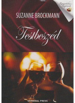 Suzanne Brockmann - Testbeszéd Suzanne Brockmann - Testbeszéd, Budapest 2014 antikvár könyv