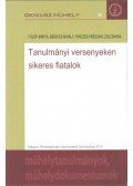 Fülöp Márta,Berkics Mihály,Pinczés-Pressing Zsuzsanna - Tanulmányi versenyeken sikeres fiatalok