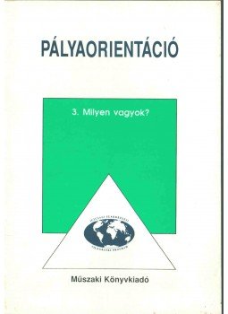 Galambos Katalin - Pályaorientáció 3. - Milyen vagyok?, Budapest 2005 antikvár könyv