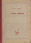 Klaniczay Tibor - Zrínyi Miklós