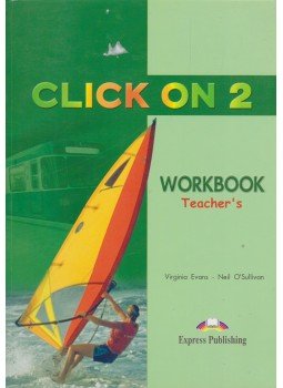 Evans, Virginia, O'Sullivan, Neil - Click On 2 - Workbook Teacher's Evans, Virginia, O'Sullivan, Neil - Click On 2 - Workbook Teacher's, 2001 antikvár könyv