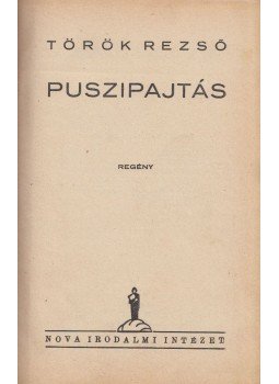 Török Rezső - Puszipajtás Török Rezső - Puszipajtás, Budapest 1940 antikvár könyv