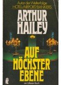 Hailey, Arthur - Auf Höchster Ebene