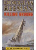 Reeman, Douglas - Killing Ground