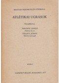 Zarándi László,Tihanyi József - Atlétikai ugrások