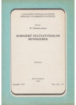 Domokos József - Korszerű felületvédelmi rendszerek, Budapest 1981 antikvár könyv